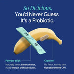 Banana with probiotic powder stick and capsule, highlighting banana flavor and high CFU options.